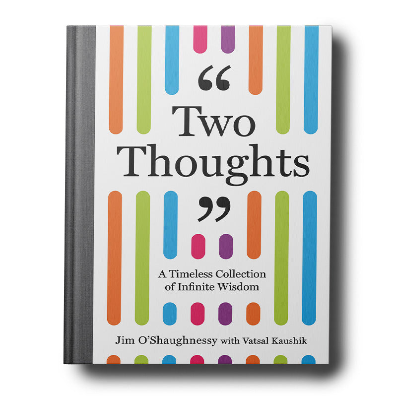 Two Thoughts: A Timeless Collection of Infinite Wisdom