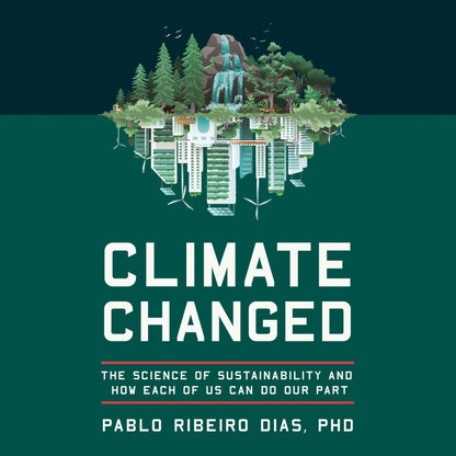 A gift from VoLo: Climate Changed by Dr. Pablo Ribeiro Dias