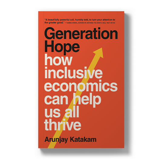 Generation Hope: How Inclusive Economics Can Help Us All Thrive Paperback