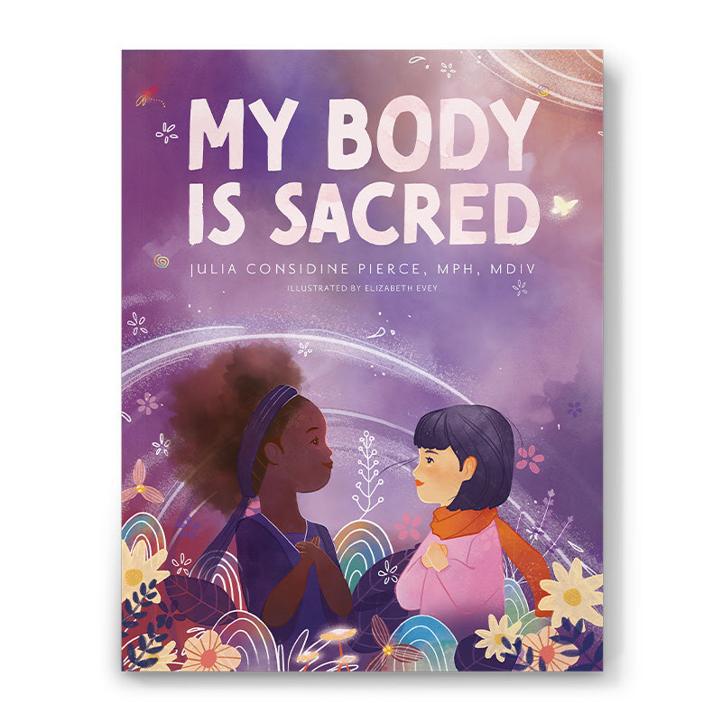 My Body is Sacred Hardcover PRE-ORDER SHIPS LATE MAY 2025)