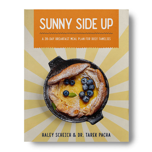 Sunny Side Up: A 28-Day Breakfast Meal Plan for Busy Families