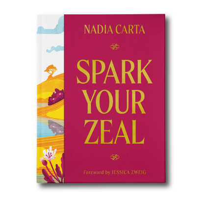 Spark Your Zeal: An Interactive Guide to Reclaim the Life You Were Born For
