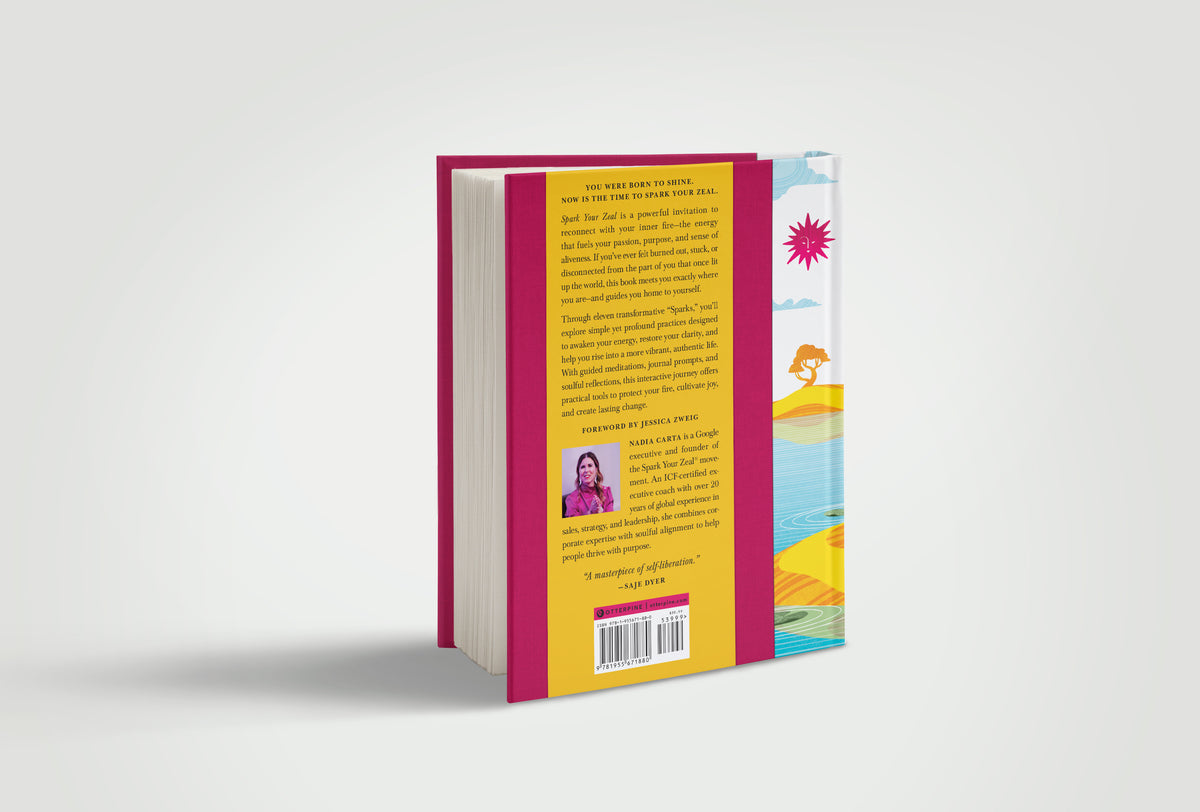Spark Your Zeal: An Interactive Guide to Reclaim the Life You Were Born For