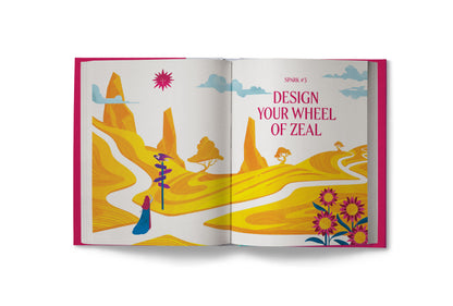 Spark Your Zeal: An Interactive Guide to Reclaim the Life You Were Born For