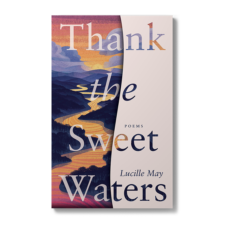 Thank the Sweet Waters: Poems PRE-ORDER (Ships by Dec 2, 2025)