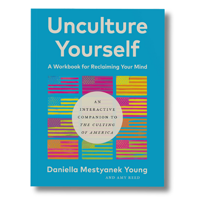 Unculture Yourself Workbook - Paperback